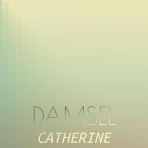 Damsel Catherine dari Various