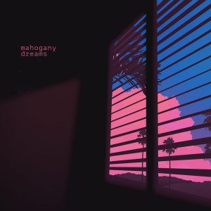 Listen to Mahogany Dreams song with lyrics from Hazy Noir
