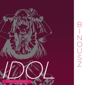 Idol (from "Oshi No Ko") (Cover)