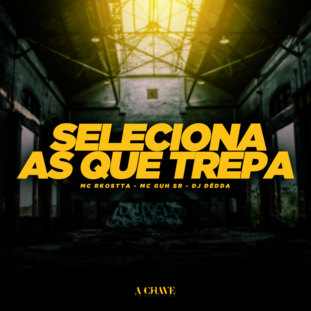 Seleciona as que Trepa (Explicit)