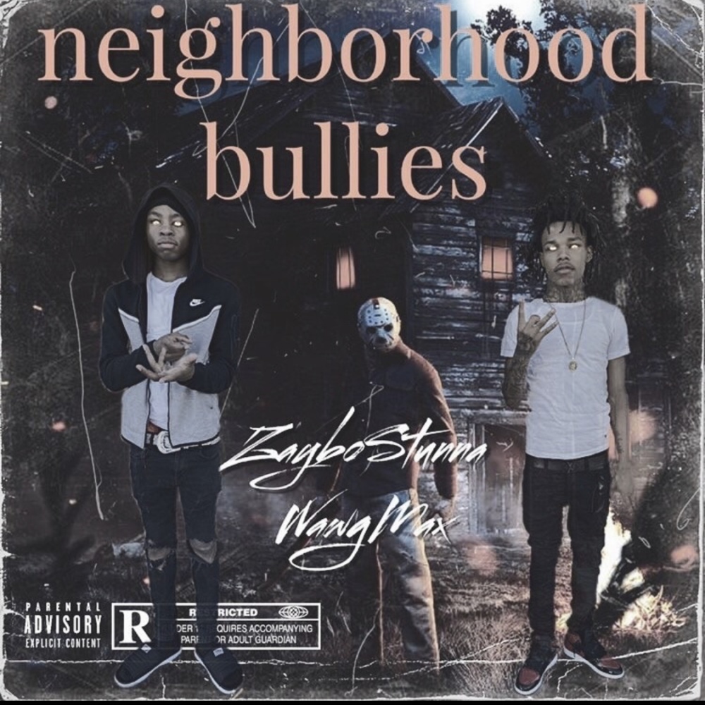 Neighborhood Bullies Pt: 2 (feat. WAWG Max) (Explicit)