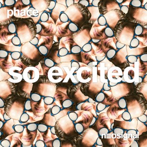Listen to So Excited song with lyrics from Phace
