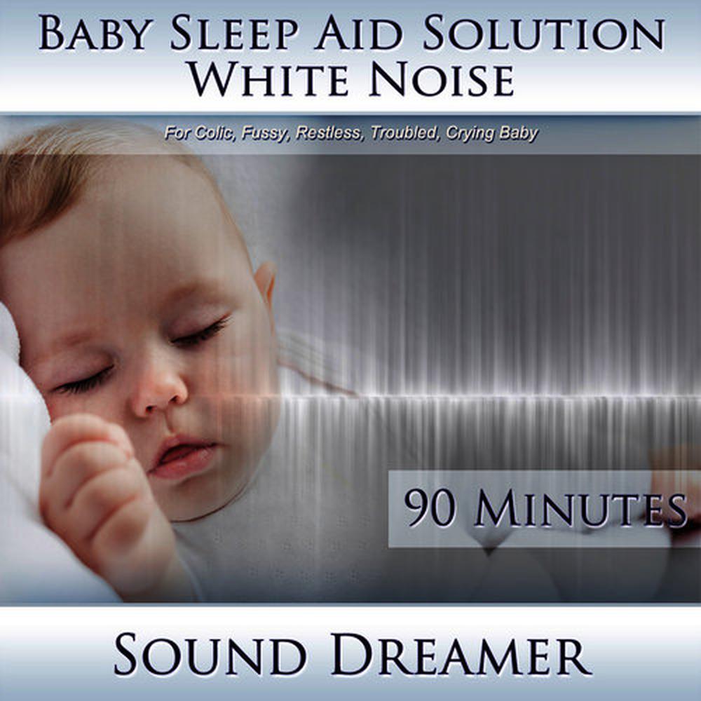 White Noise (Baby Sleep Aid Solution) [For Colic, Fussy, Restless, Troubled, Crying Baby] [90 Minutes]