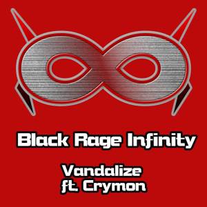 Black Rage Infinity的专辑Vandalize (from "Sonic Frontiers")