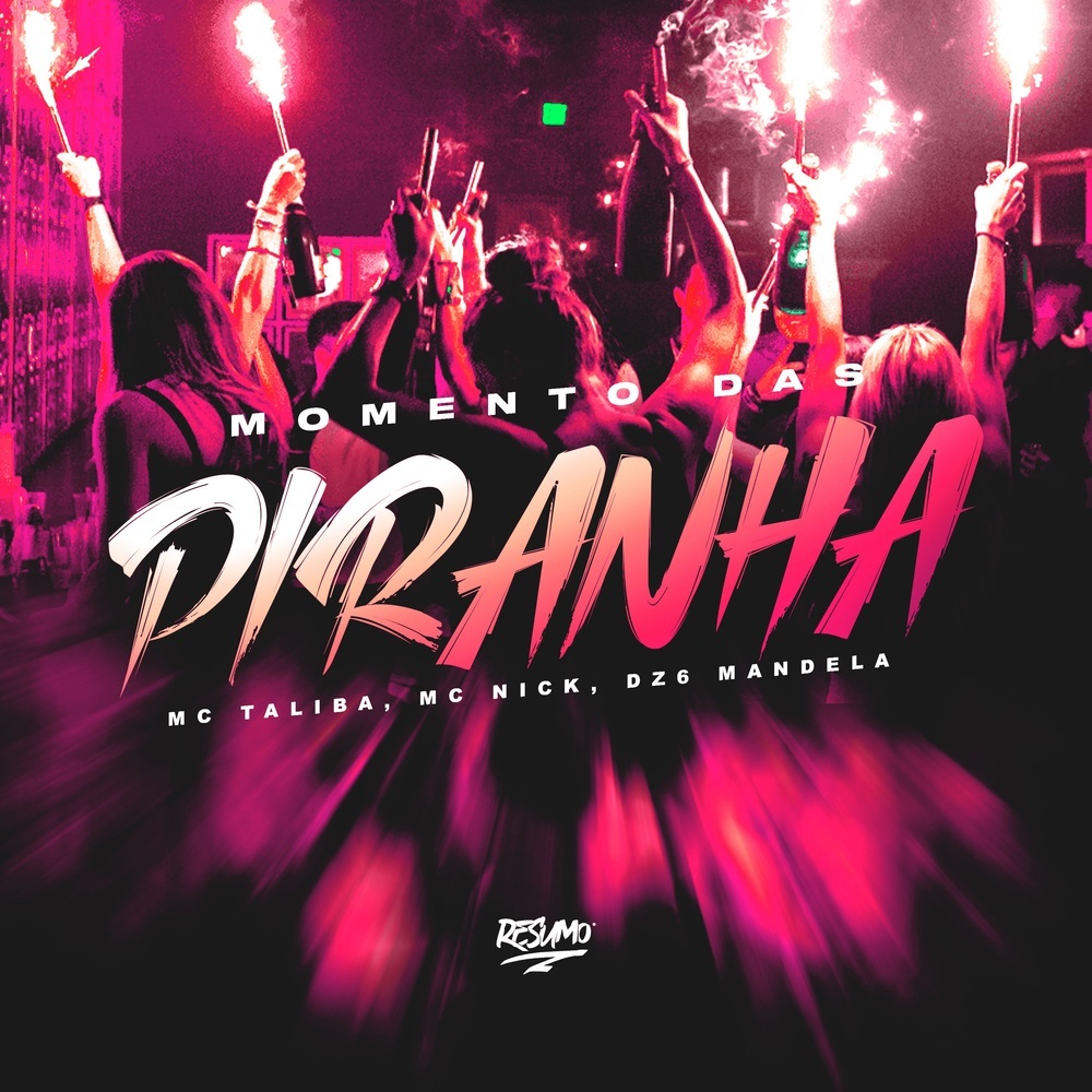 MOMENTO DAS PIRANHAS (Explicit)