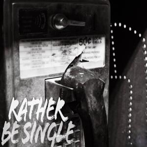 The Smile Guy的專輯Rather Be Single