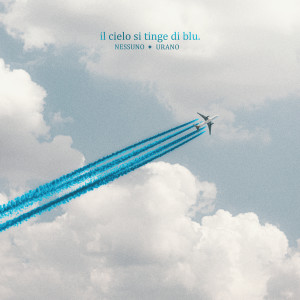 Nessuno的专辑Il cielo si tinge di blu