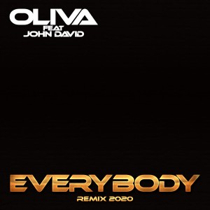 Listen to Everybody (2020 Extended) song with lyrics from Oliva