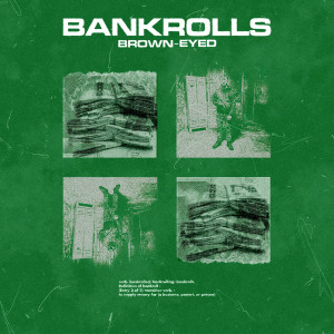 Album Bankrolls from Brown-Eyed
