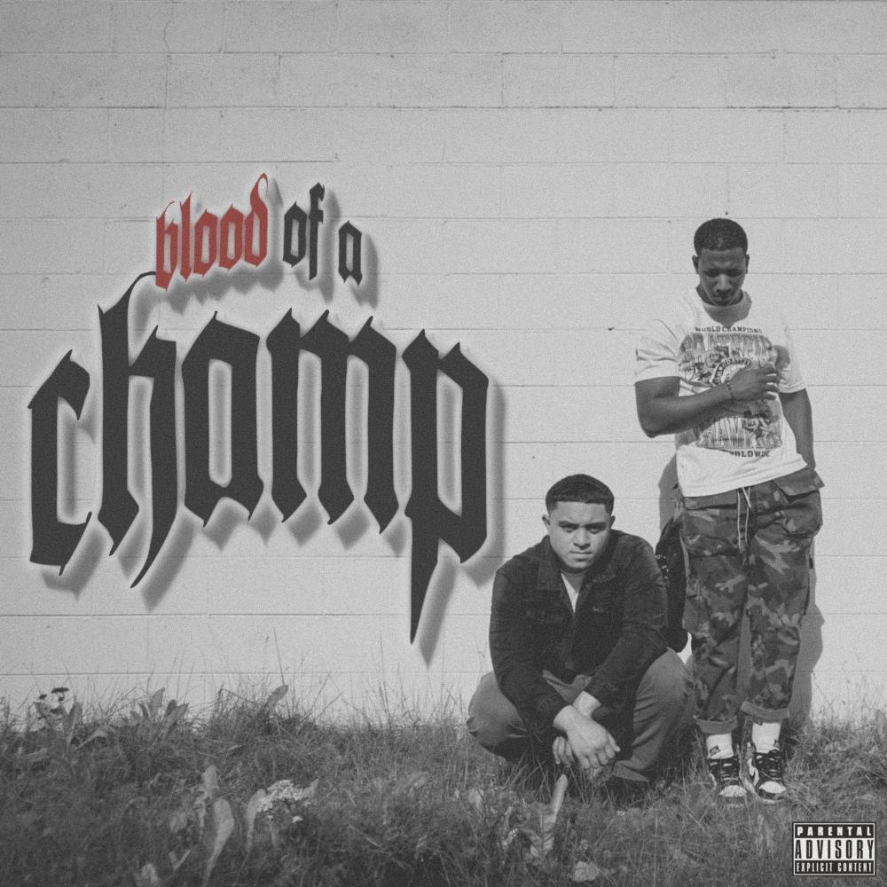 Blood of a Champ (Explicit)