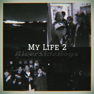 Album My Life 2 oleh River Side Boys