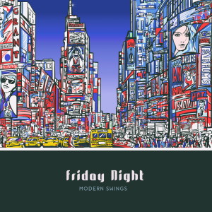 Album Friday Night from Modern Swings