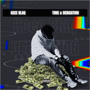 收聽Kcee Blaq的Time and Dedication (Explicit)歌詞歌曲