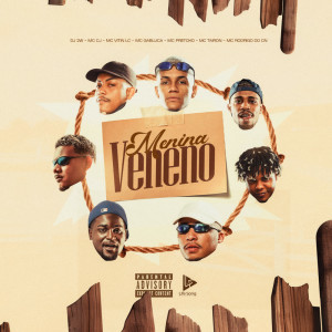 ดาวน์โหลดและฟังเพลง Menina Veneno (Explicit) พร้อมเนื้อเพลงจาก Mc Rodrigo do CN