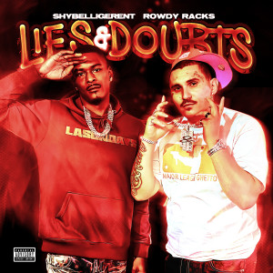 ShyBelligerent的專輯Lies & Doubts (Explicit)