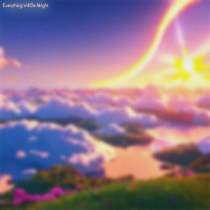 Listen to Everything Will Be Alright song with lyrics from Shuaneri
