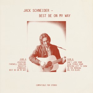 Jack Schneider的專輯Best Be on My Way