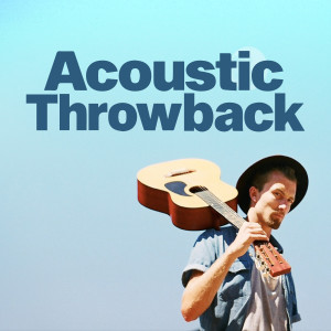 Various Artists的專輯Acoustic Throwback