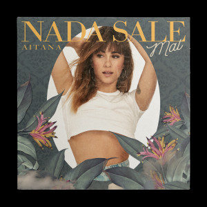 ดาวน์โหลดและฟังเพลง Nada Sale Mal พร้อมเนื้อเพลงจาก Aitana