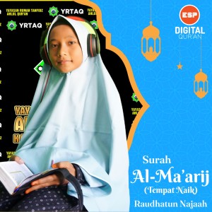 Album Surah Al-Ma'Arij (Tempat Naik) oleh Raudhatun Najaah