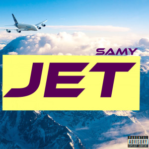 Samy的专辑Jet (Explicit)