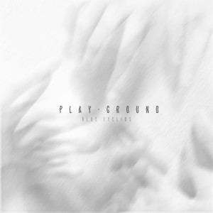 收听쉐로 (Cherot)的PLAY GROUND歌词歌曲