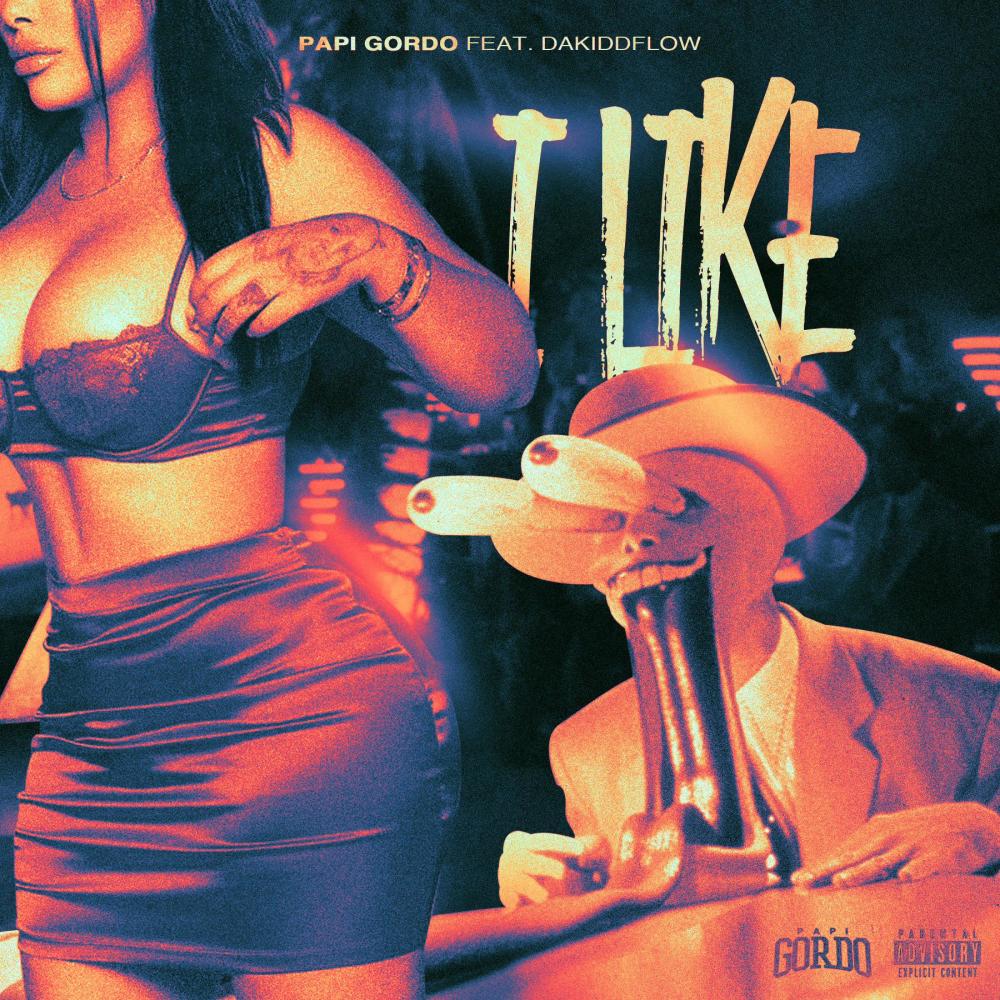 I Like (feat. Dakiddflow) (Explicit)