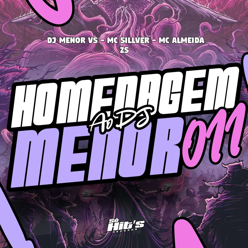 Homenagem ao DJ Menor 011 (Explicit)