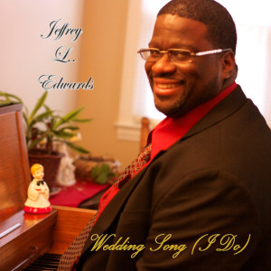 Listen to Wedding Song (I Do) song with lyrics from Jeffrey L. Edwards