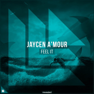 Listen to Feel It song with lyrics from Jaycen A'mour
