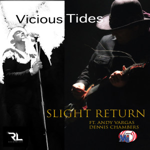 อัลบัม Vicious Tides ศิลปิน Slight Return