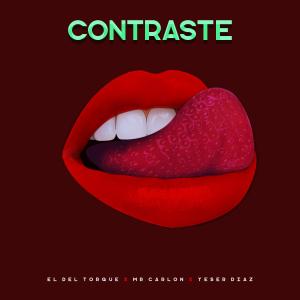 ดาวน์โหลดและฟังเพลง Contraste พร้อมเนื้อเพลงจาก El Del Torque