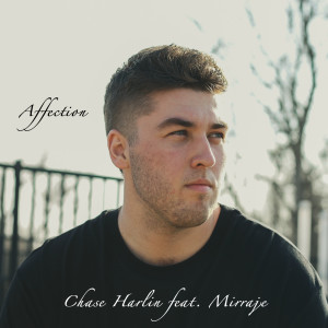 Listen to Affection song with lyrics from Chase Harlin