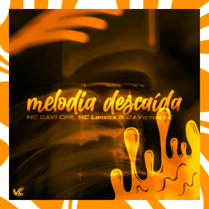 DJ Victor SC的專輯Melodia Descaída (Explicit)