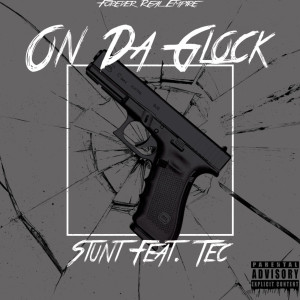 ดาวน์โหลดและฟังเพลง On da Glock (Explicit) พร้อมเนื้อเพลงจาก ForeverReal Stunt