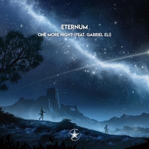 ดาวน์โหลดและฟังเพลง One More Night พร้อมเนื้อเพลงจาก Eternum