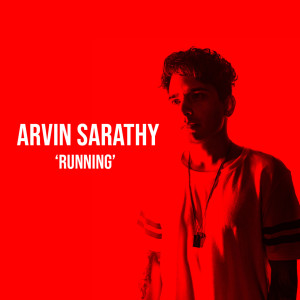 ดาวน์โหลดและฟังเพลง Running พร้อมเนื้อเพลงจาก Arvin Sarathy
