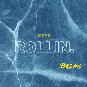Black Ash的专辑Keep Rollin.