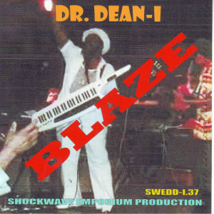 ดาวน์โหลดและฟังเพลง Blaze พร้อมเนื้อเพลงจาก Dr. Dean-I