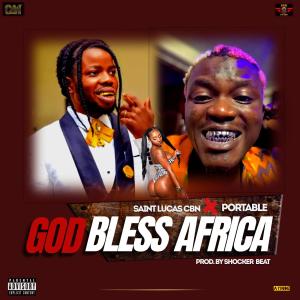 God Bless Africa (feat. Portable)