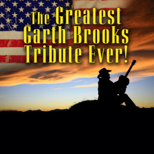 Country Heroes的專輯The Greatest Garth Brooks Tribute Ever!