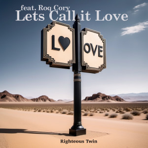 Album Lets Call It Love from Righteous Twin