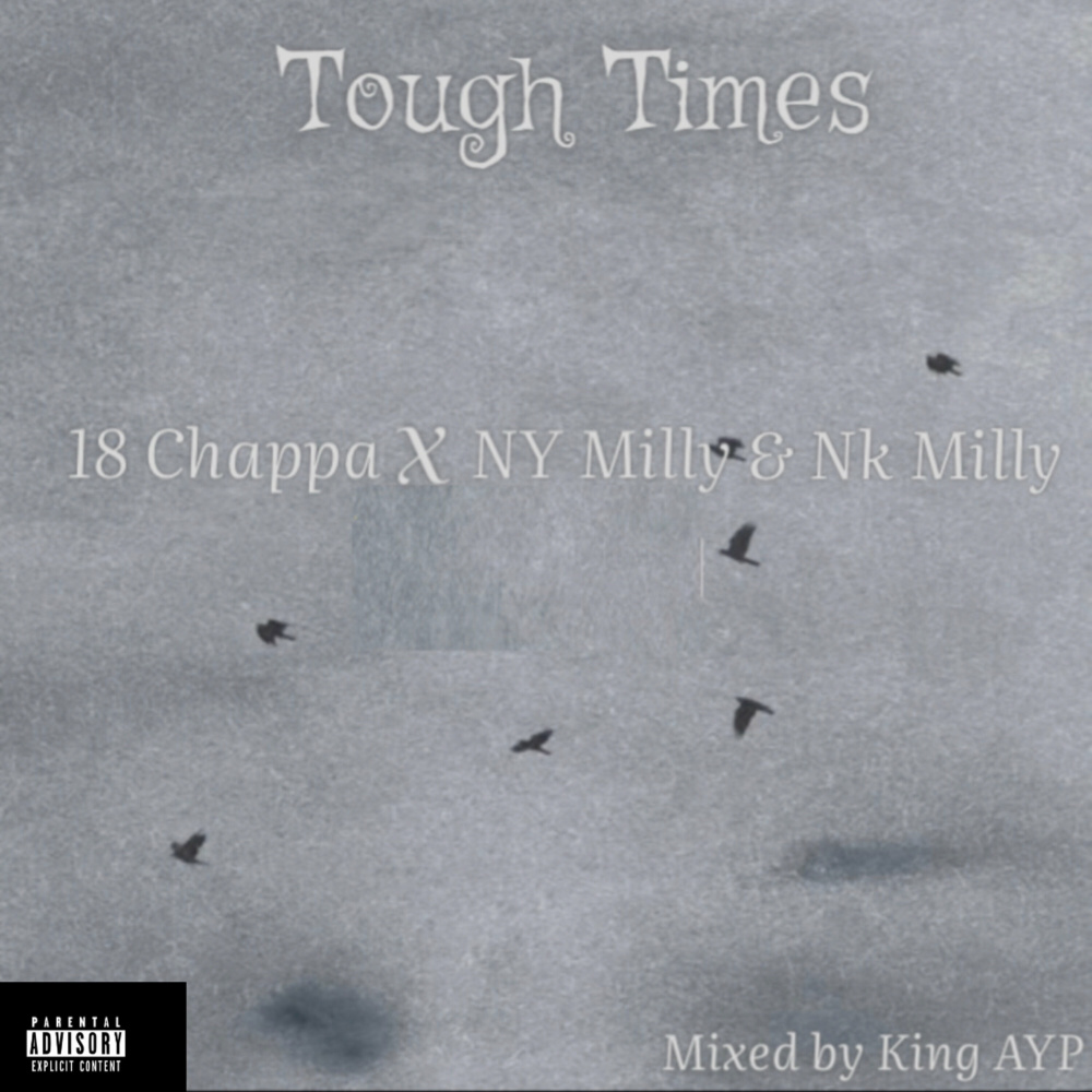 Tough Times (Explicit)