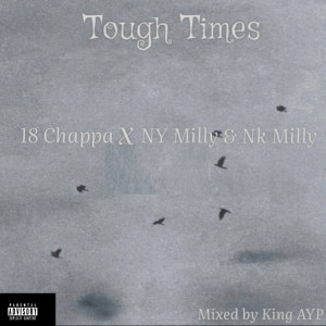 ดาวน์โหลดและฟังเพลง Tough Times (Explicit) พร้อมเนื้อเพลงจาก 18chappa