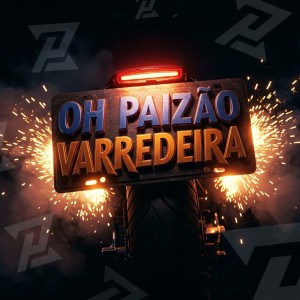 Oh Paizão的專輯Varredeira (Explicit)