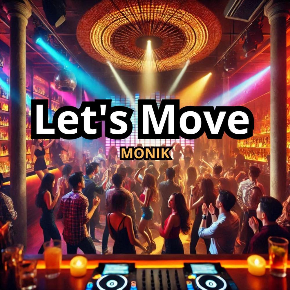 Let's Move (feat. MONIK)