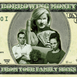 收听EpicLLOYD的Borrowing Money from Your Family Sucks歌词歌曲