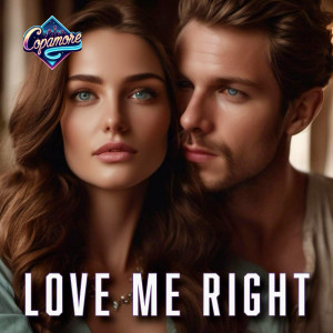 Copamore的专辑Love Me Right