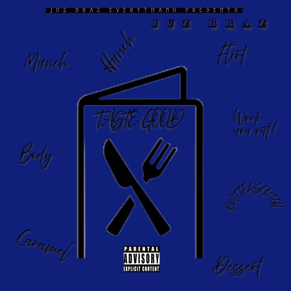 TASTE GOOD (Explicit)