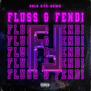 อัลบัม Fluss & Fendi ศิลปิน 5ØLØ KYD